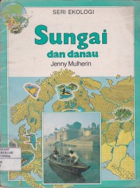 Sungai dan Danau