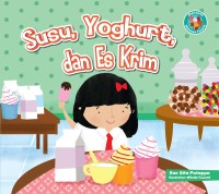 Susu, Yoghurt, dan  Es Krim