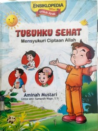 Tubuhku sehat Mensyukuri Ciptaan Allah