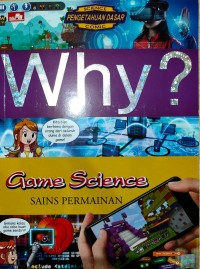 Why? Game Science (Sains Permainan)