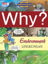 WHY? Environtment (Lingkungan)