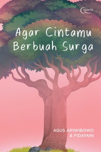 Agar Cintamu Berbuah Surga