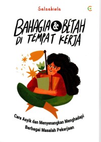 Bahagia & Betah Di Tempat Kerja