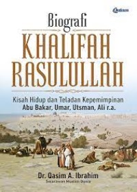 Biografi: Khalifah Rasulullah