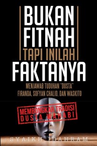 Bukan Fitnah Tapi Inilah Faktanya