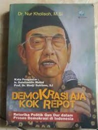 Demokrasi Aja Kok Repot