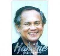 Habibie: Totalitas Sang Teknosof