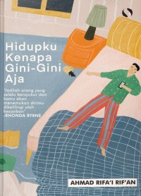 Hidupku Kenapa Gini-Gini Aja