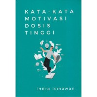 Kata-Kata Motivasi Dosis Tinggi