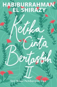 Ketika Cinta Bertasbih II