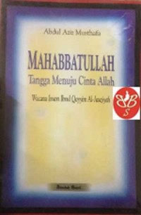 Mahabbatullah: Tangga Menuju Cinta Allah