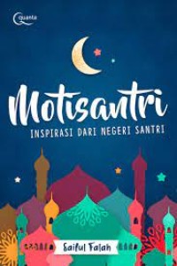 Motisantri: Inspirasi Dari Negeri santri