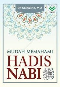 Mudah Memahami Hadis Nabi