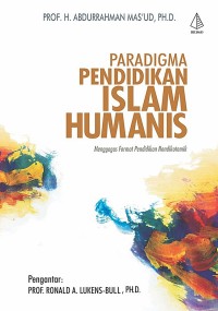 Paradigma Pendidikan Islam Humanis