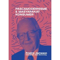 Pascamodernisme & Masyarakat Konsumer