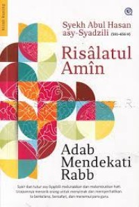 Risalatul Amin: Adab Mendekati Rabb