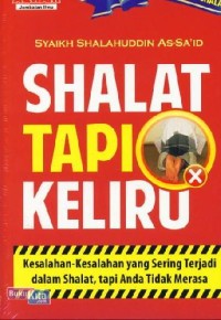 Shalat Tapi Keliru