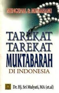 Tarekat Tarekat Muktabarah di Indonesia