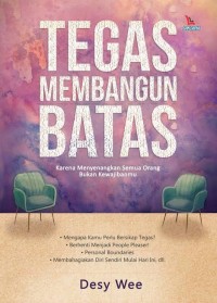 Tegas Membangun Batas