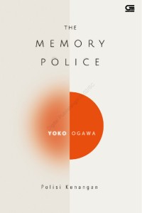 The Memory Police: Polisi Kenangan