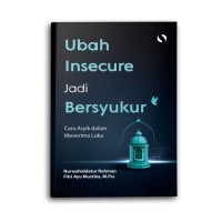 Ubah Insecure Jadi Bersyukur