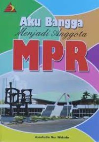 Aku Bangga Menjadi Anggota MPR