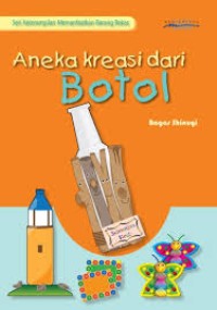 Aneka Kreasi Dari Botol