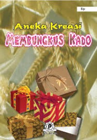 Aneka Kreasi Membungkus Kado