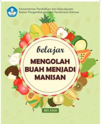 Belajar  Mengolah Buah Menjadi Manisan