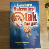 Dahsyatnya Otak Tengah