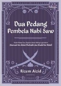 Dua Pedang Pembela Nabi SAW