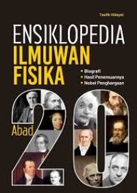 Ensiklopedia Ilmuwan Fisika Abad 20