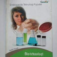 Ensiklopedia Pengetahuan Populer - Bioteknologi