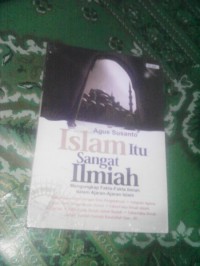 Islam Itu Sangat Ilmiah