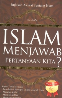 Islam Menjawab Pertanyaan Kita?