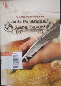 Jadi Pujangga Siapa Takut