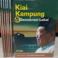 Kiai Kampung & Demokrasi Lokal