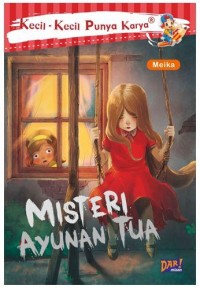 KKPK: Misteri Ayunan Tua