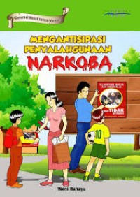 Mengantisipasi Penyalahgunaan Narkoba