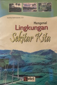 Mengenal Lingkungan Sekitar Kita