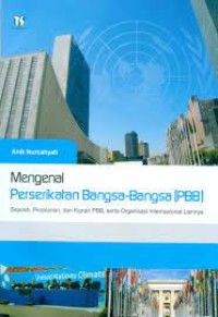 Mengenal Perserikatan Bangsa-Bangsa (PBB)