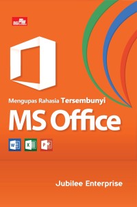 Mengupas Rahasia Tersembunyi MS Office