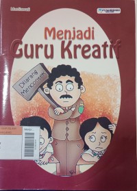 Menjadi Guru Kreatif