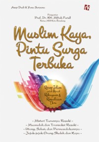 Muslim Kaya, Pintu Surga Terbuka