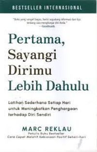 Pertama, Sayangi Dirimu Lebih Dahulu