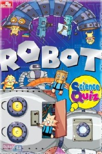 Quiz! Science Common Sense - Robot