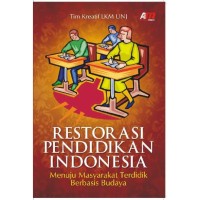 Restorasi Pendidikan Indonesia