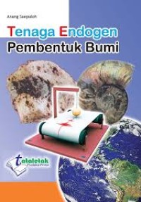 Tenaga Endogen Pembentuk Bumi