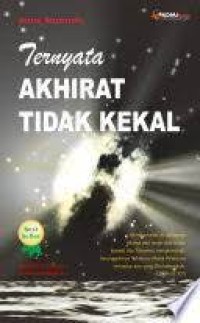 Ternyata Akhirat Tidak Kekal