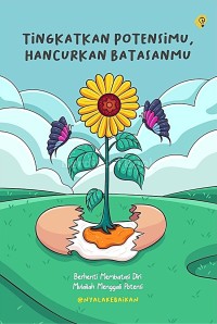 Tingkatkan Potensimu, Hancurkan Batasanmu